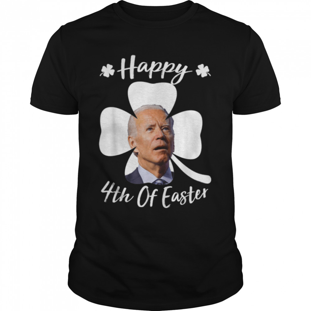 Funny Joe Biden Happy Easter St patricks day Costume T-Shirt B09S8TRQ6H