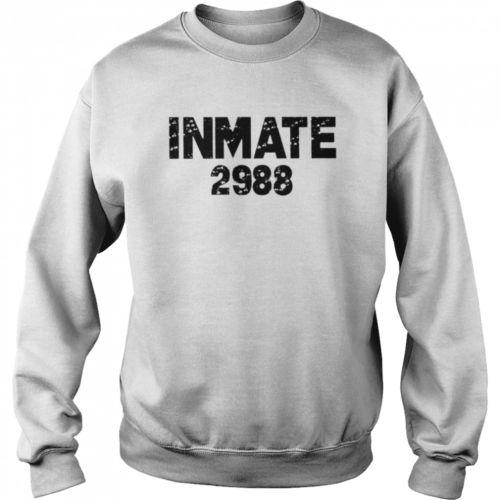 Inmate 2988 shirt Unisex Sweatshirt