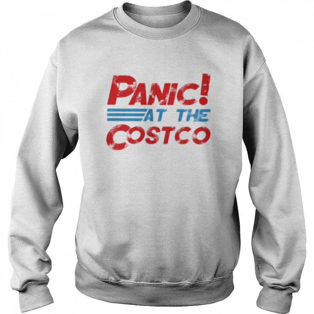 Panic At The Costco 2022 shirt Unisex Sweatshirt