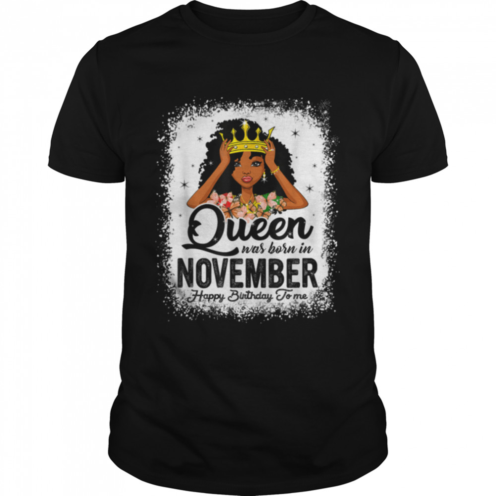 Queen Was Born In November Birthday Juneteenth Bday Girl T- B09VXTBSK7 Classic Men's T-shirt