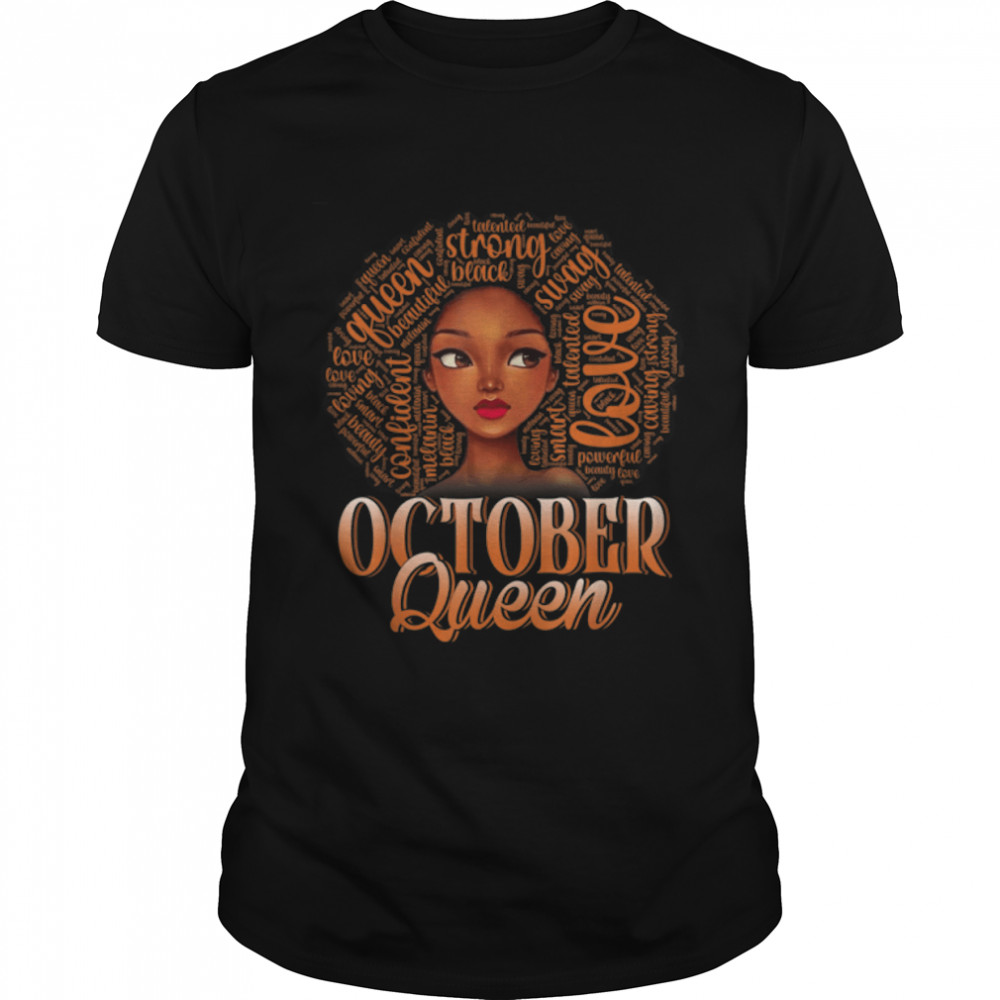 Queens Funny October Birthday Black Women Afro American T- B09VXMTFTR Classic Men's T-shirt