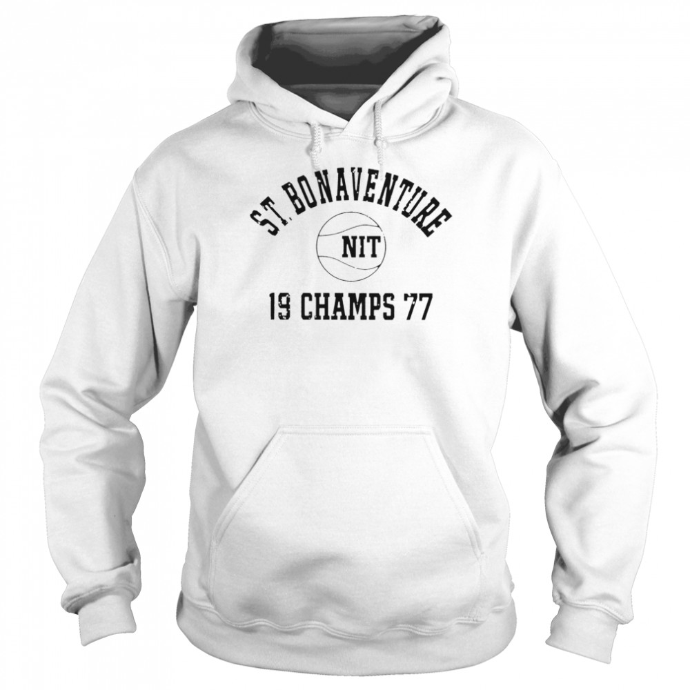 St. Bonaventure Nit 19 Champs 77 T-shirt Unisex Hoodie