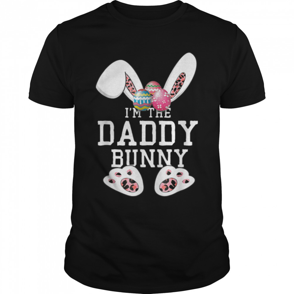 The Daddy Bunny Matching Family Happy Easter Day Egg Dad Men T- B09VWW4CBN Classic Men's T-shirt