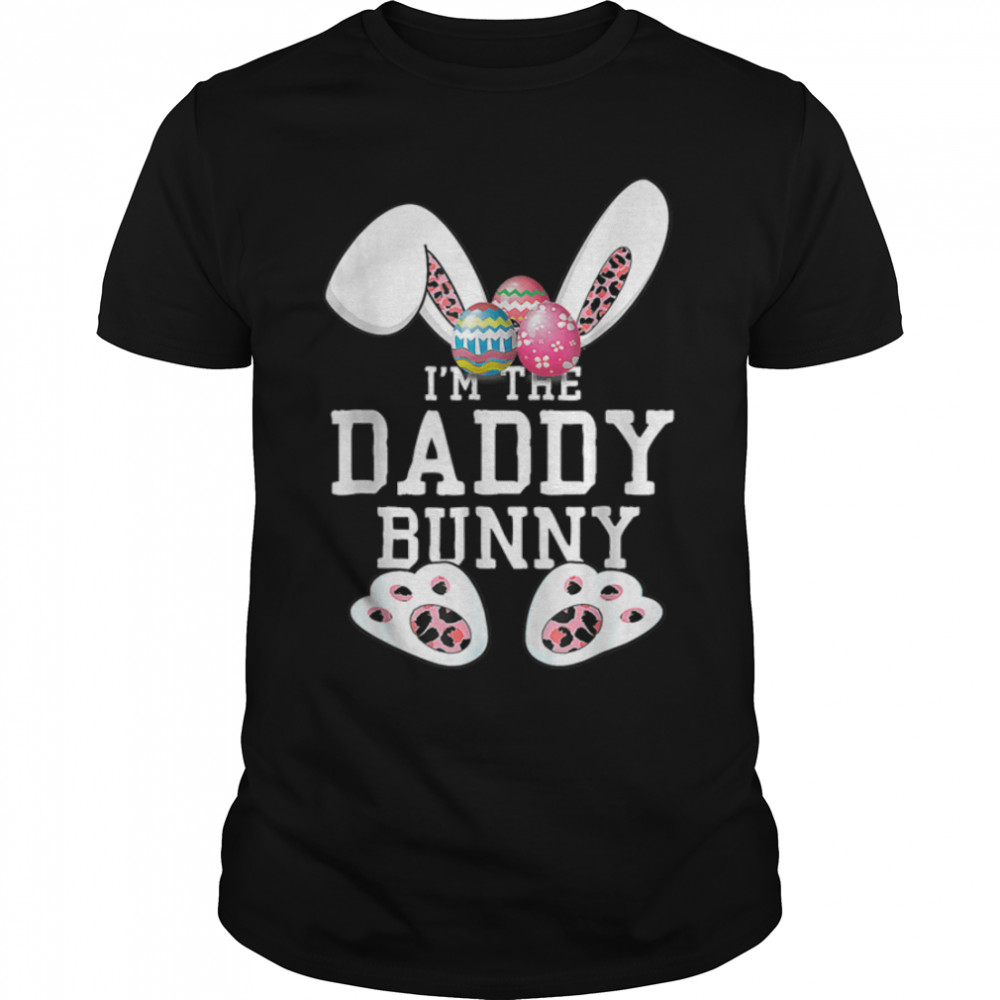 The Daddy Bunny Matching Family Happy Easter Day Egg Dad Men T-Shirt B09VXHD53T