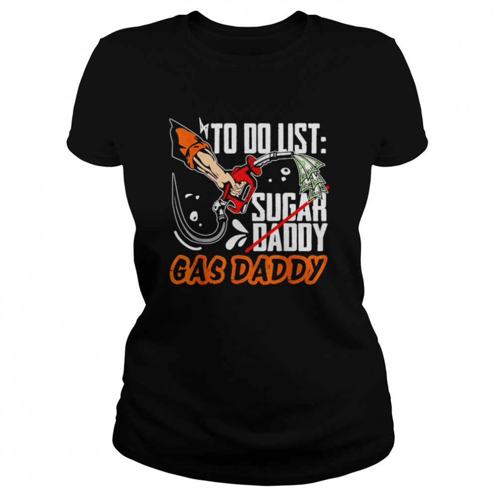 Gas daddy anti biden republican pro Trump 2024 shirt Classic Women's T-shirt
