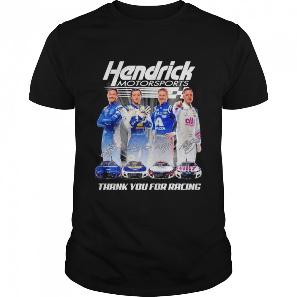 Hendrick Motorsports thank you for racing signatures shirt