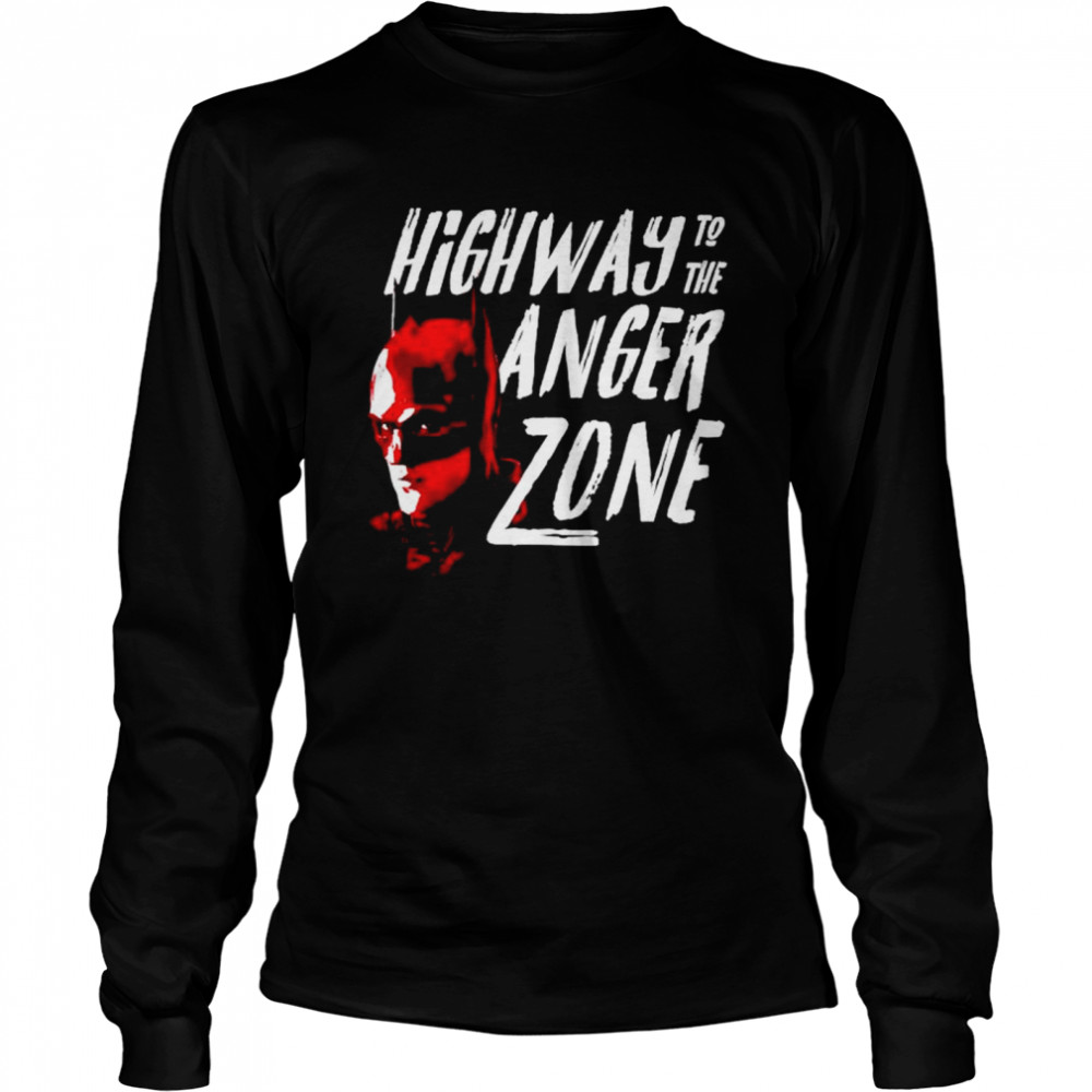 The Batman highway to the danger zone shirt Long Sleeved T-shirt