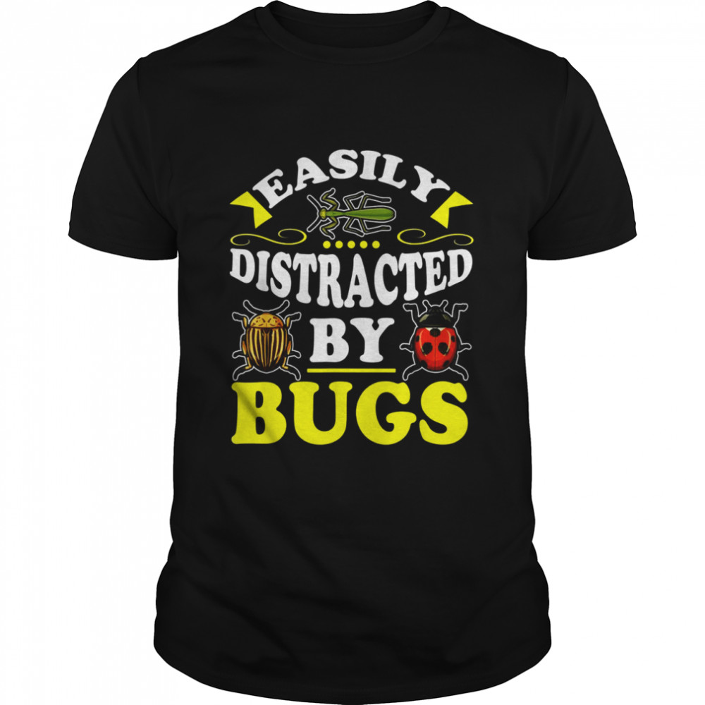 Easily Distracted By Bugs Bug Insect Hunter for  Classic Men's T-shirt