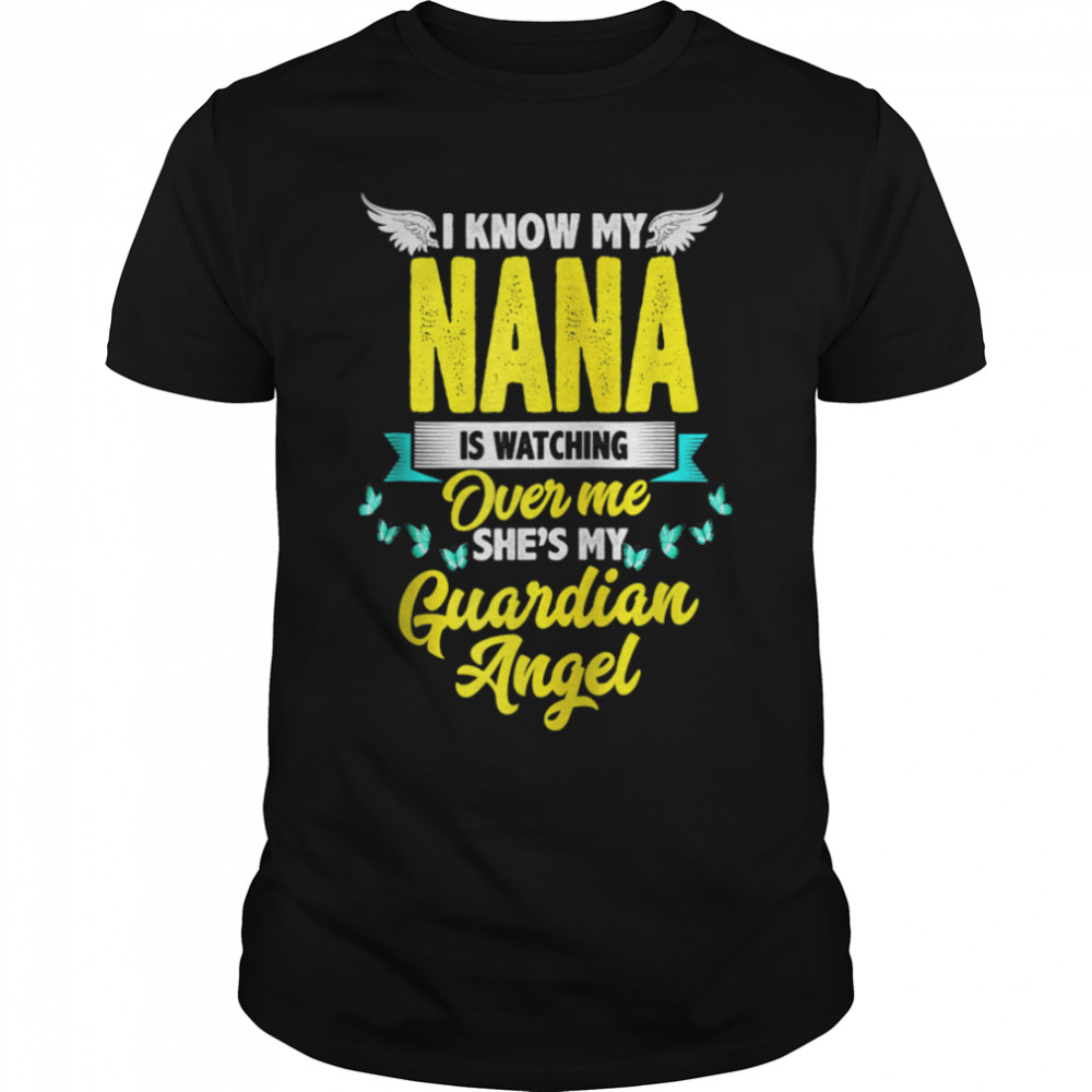 I Know My Nana Is Watching Over Me She's My Guardian Angel T- B09W59J98L Classic Men's T-shirt