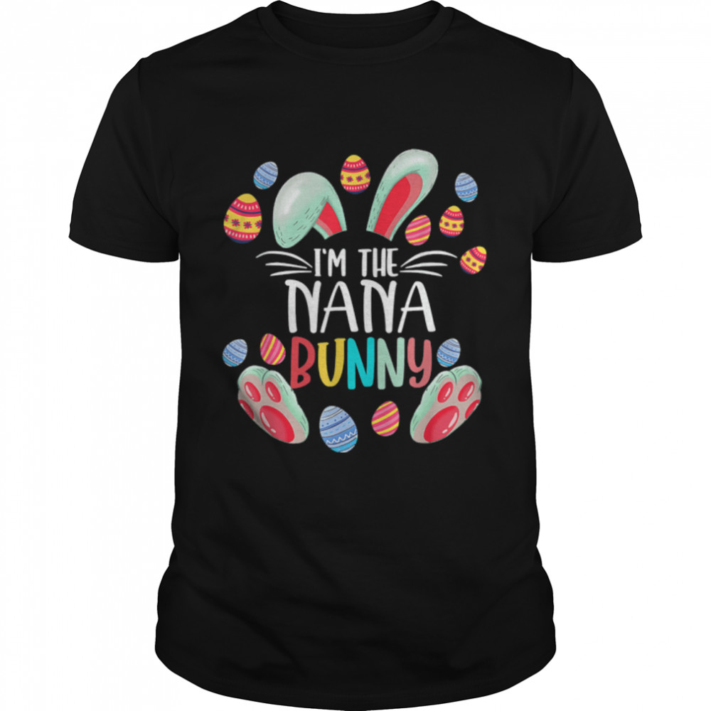 I'm The Nana Bunny Easter Day Bunny Family Matching Style T- B09W5BKVLP Classic Men's T-shirt