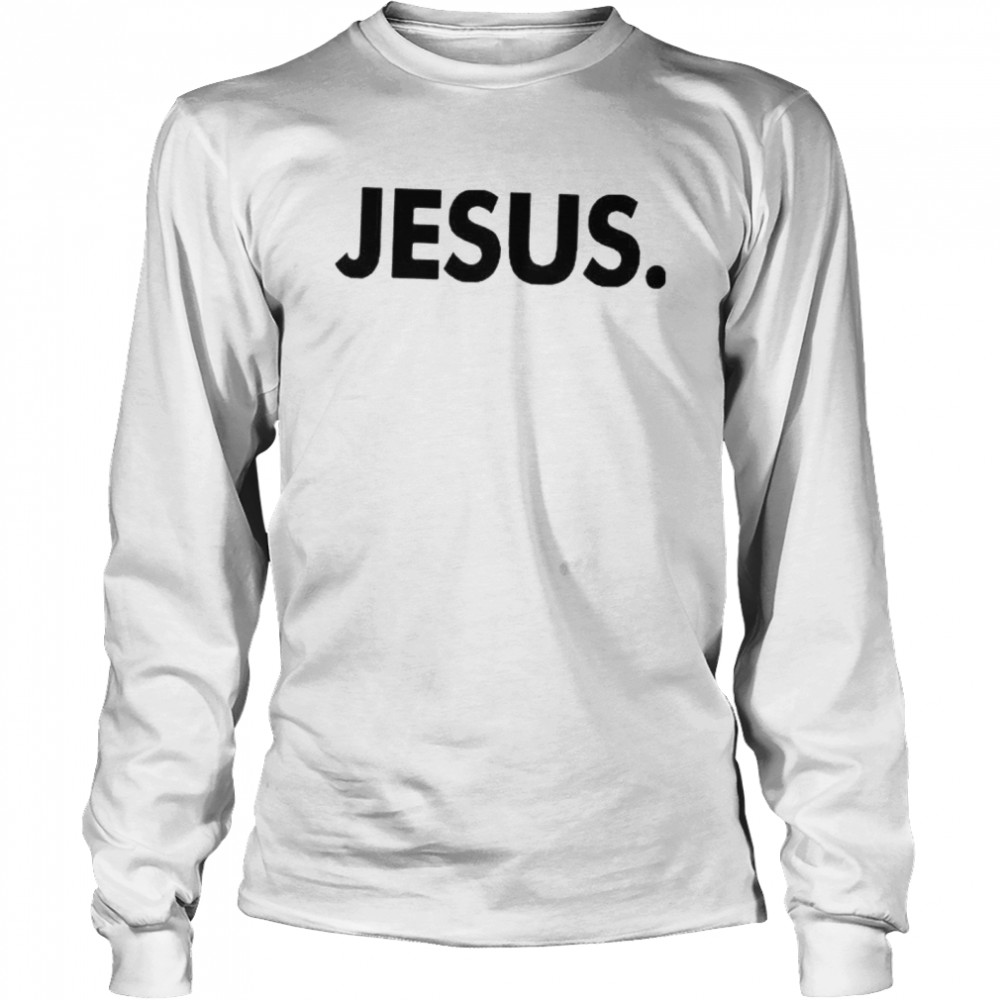 Jesus shirt Long Sleeved T-shirt