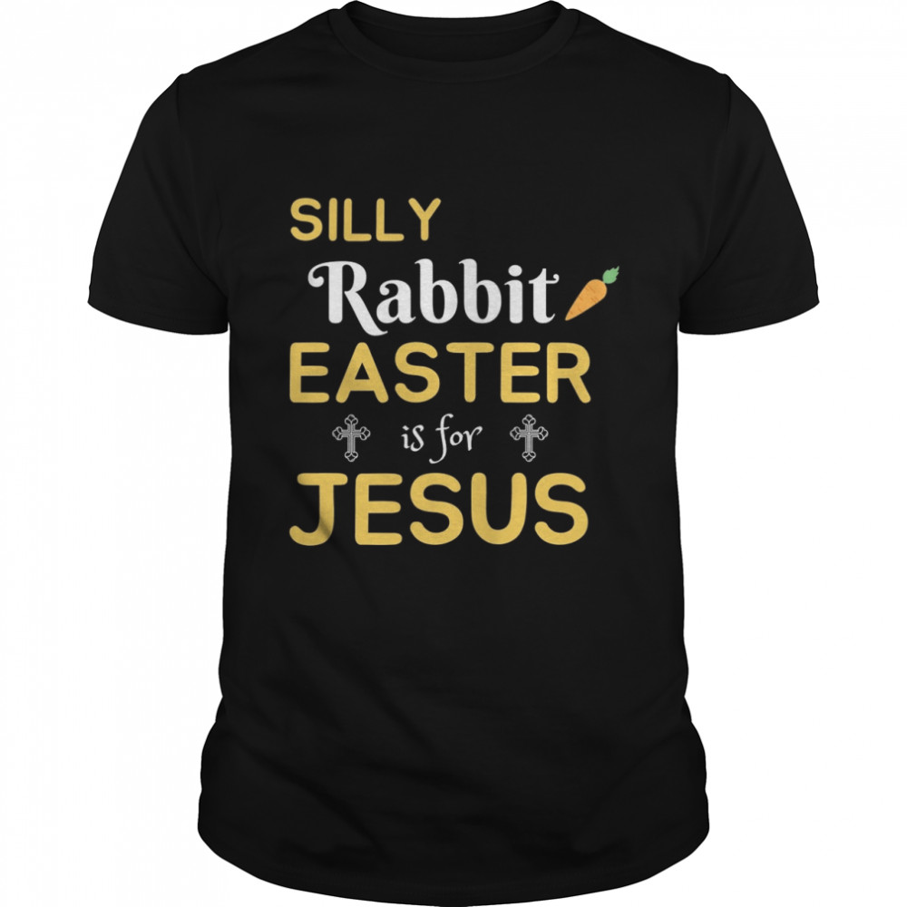 Silly rabbit easter is for Jesus shirt Classic Men's T-shirt