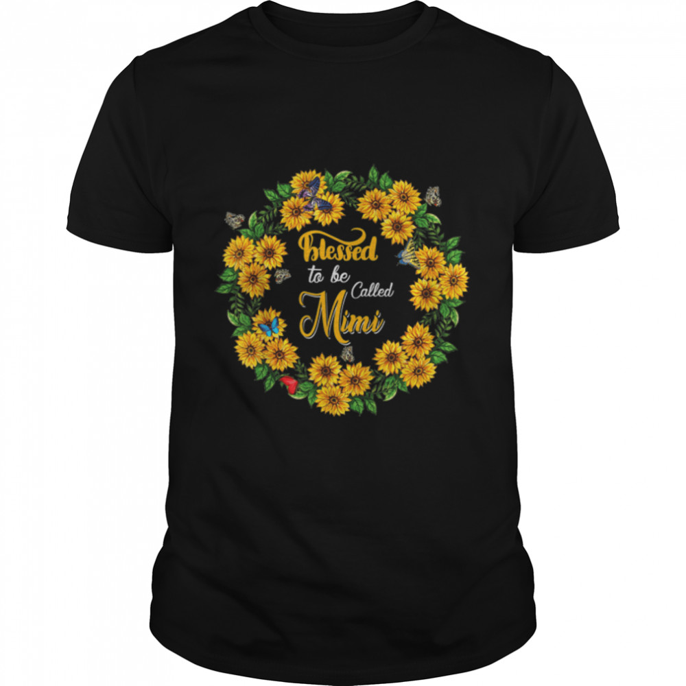 Blessed To Be Called Mimi Cute Sunflowers Butterflies T- B09W5X2DKY Classic Men's T-shirt