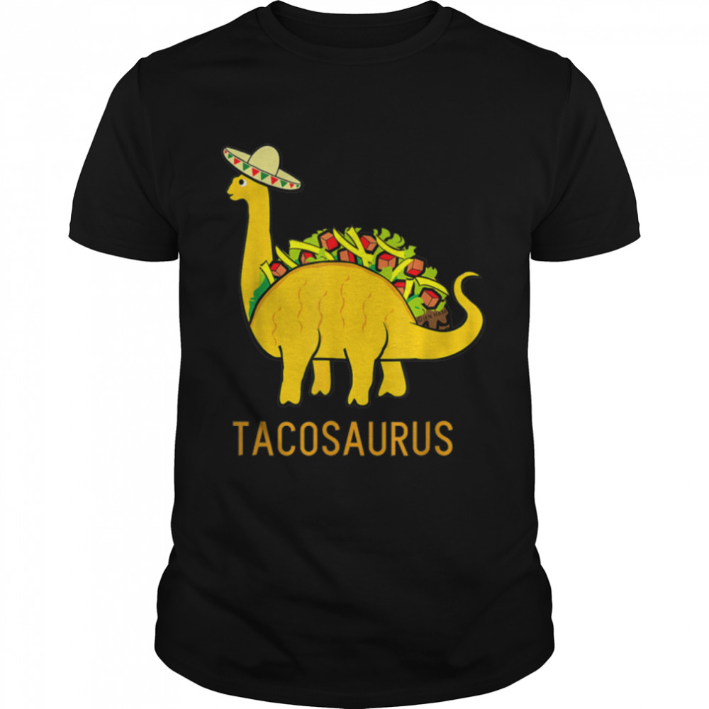 Cute Tacosaurus Cinco de Mayo Mexican Festival Taco Dinosaur T-Shirt B09W5G7VDQ