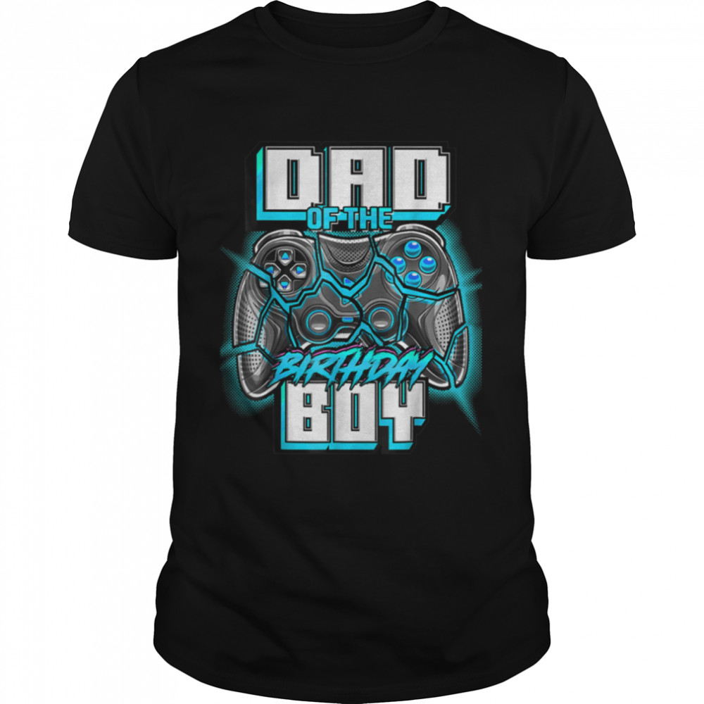Dad Of The Birthday Boy Matching Family Video Game Party T-Shirt B09W89BLRS