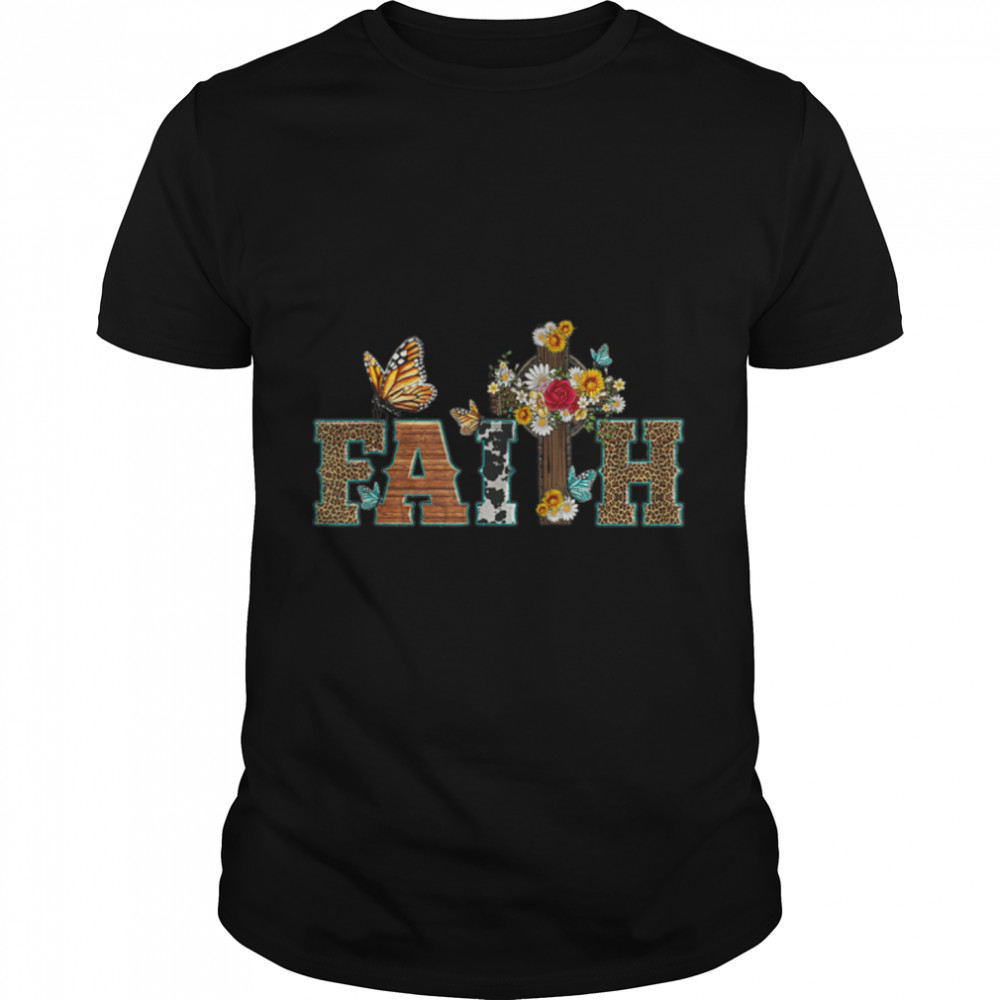Faith Cross With Sunflower And Butterfly Christian T-Shirt B09W5RGX5G