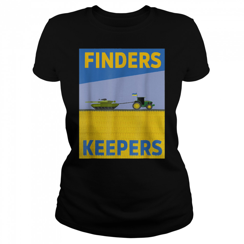 Funny Finders Keepers Ukraine Flag Power Support Ukrainians T- B09W65DWR4 Classic Women's T-shirt