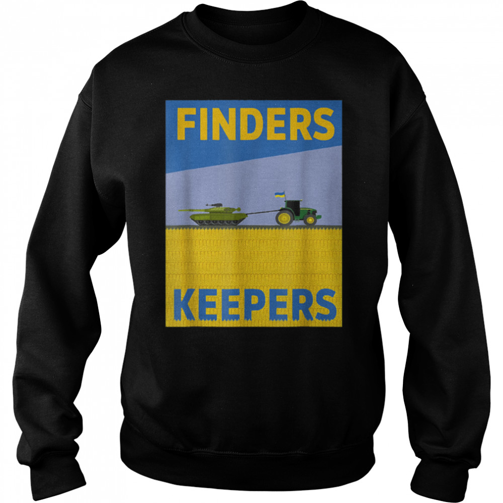 Funny Finders Keepers Ukraine Flag Power Support Ukrainians T- B09W65DWR4 Unisex Sweatshirt