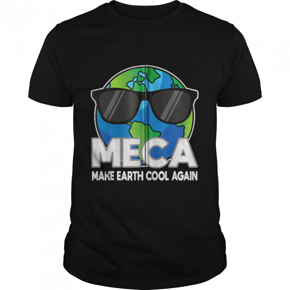 Make Earth Cool Again Earth Day Climate Change T-Shirt B09W5J4B9J