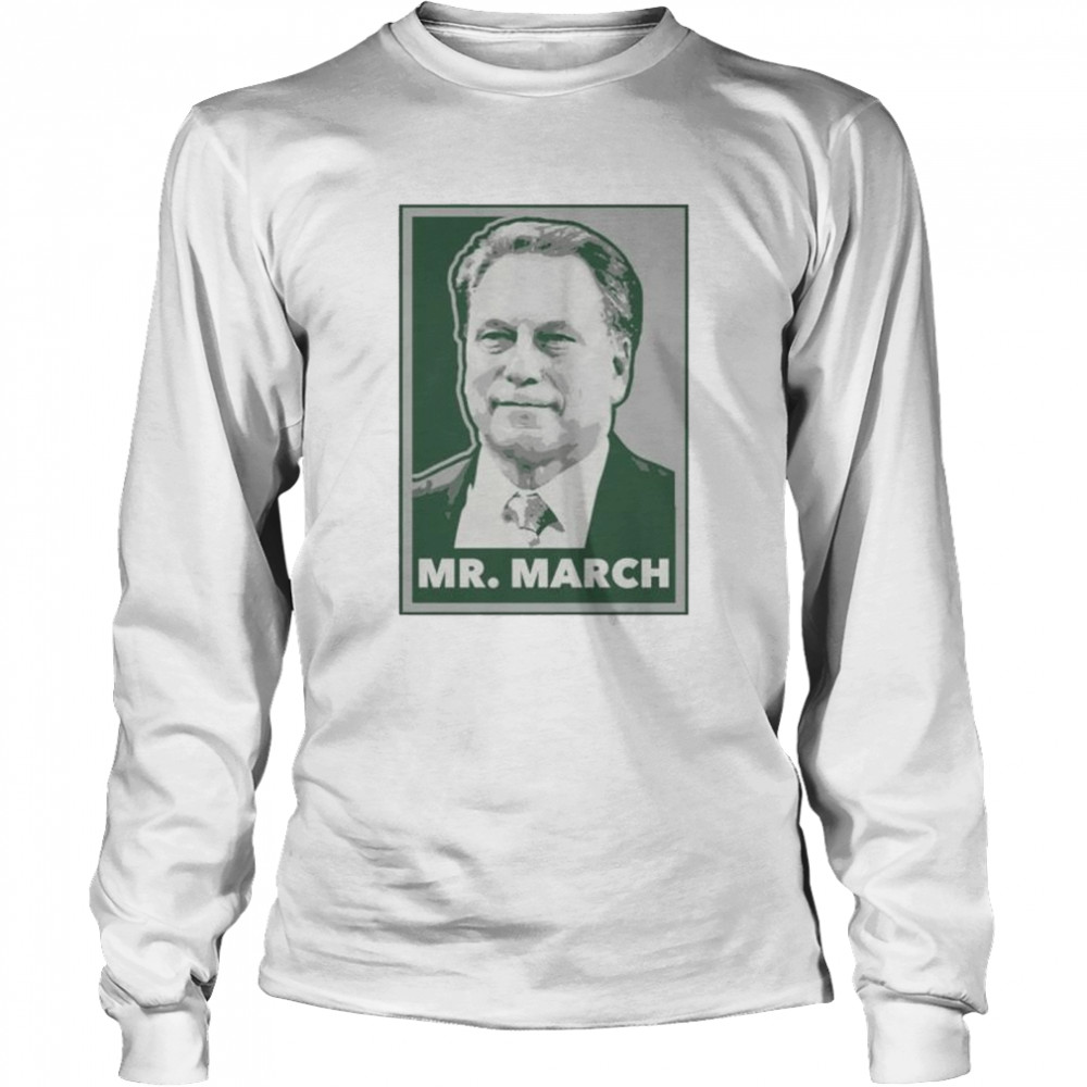 Michigan State Spartans Tom Izzo Mr. March shirt Long Sleeved T-shirt