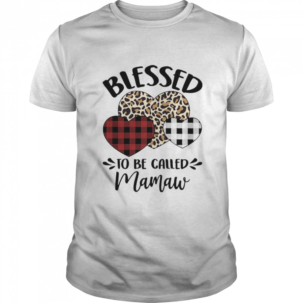 Blessed To Be Called Mamaw Shirt