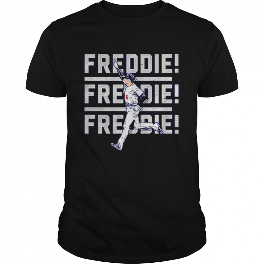 Freddie Freeman Freddie Freddie Freddie La T-Shirt