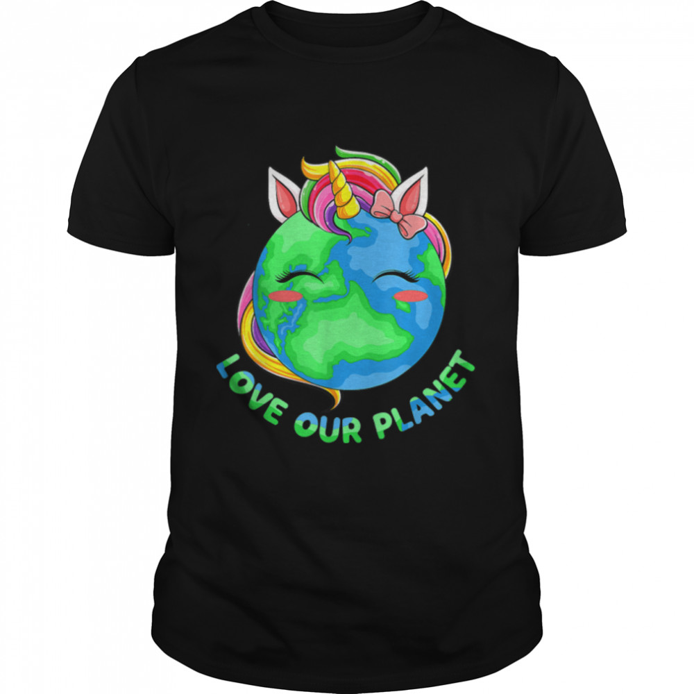 Love Our Planet Cute Earth Day World Unicorn Kids Girls T T-Shirt B09W92F69B