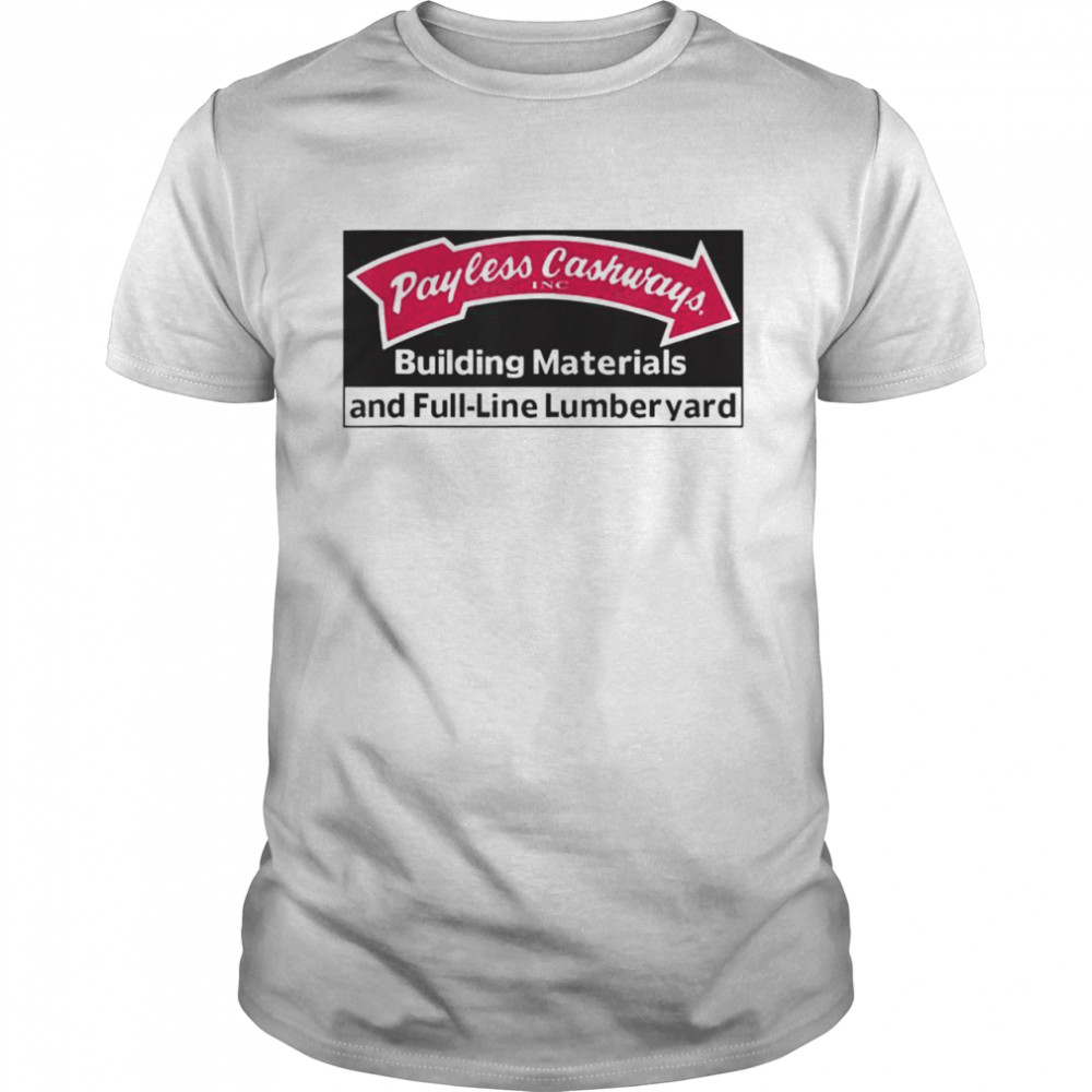 Payless Cashways Lumberyard Throwback T- Classic Men's T-shirt