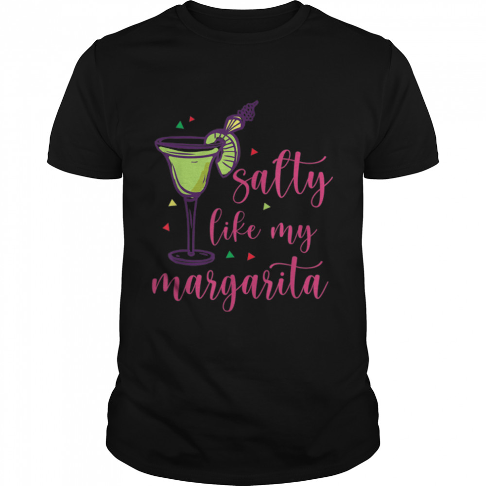 Salty Like My Margarita Funny Cinco De Mayo T- B09W92VX5N Classic Men's T-shirt