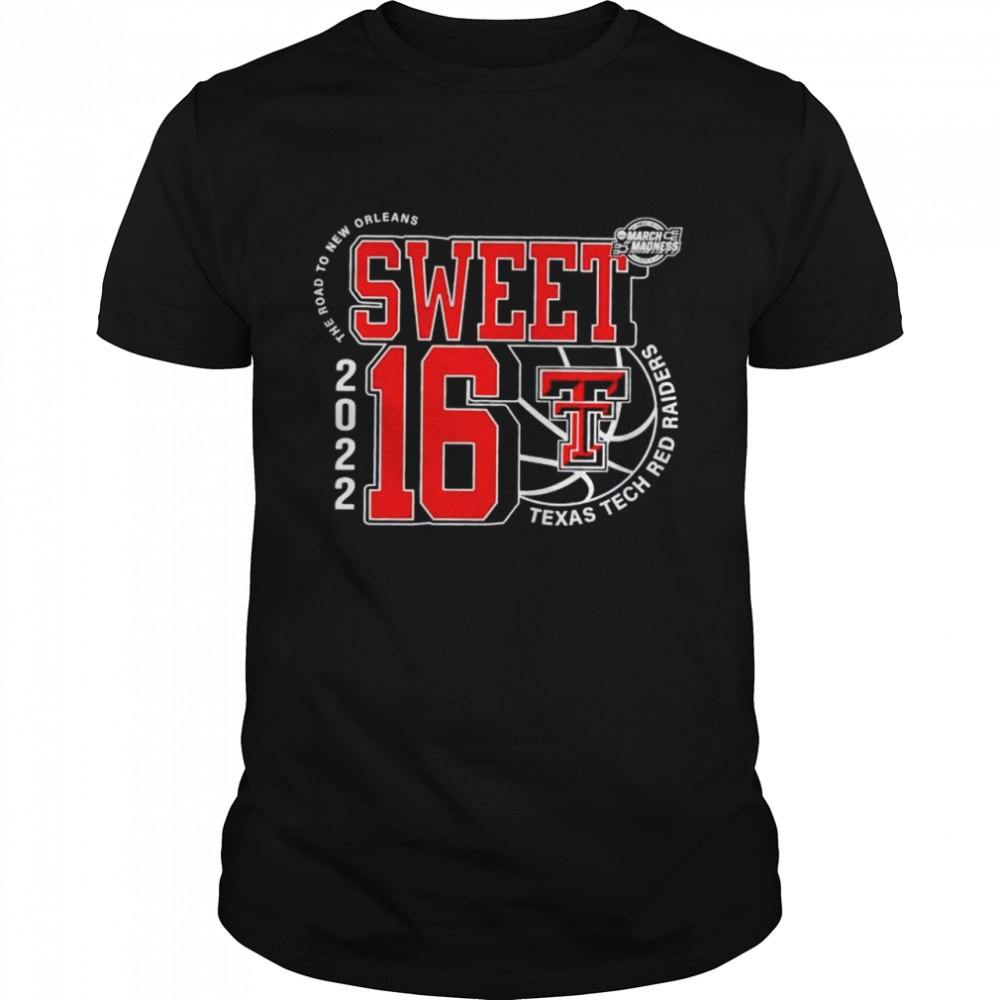 Texas Tech Red Raiders Sweet 16 Ncaa Men’s Basketball 2022 Shirt