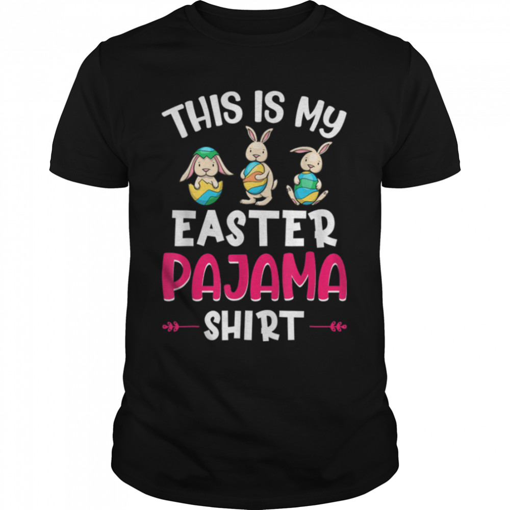 This Is My Easter Pajama Shirt Family Easter Pajamas Women T-Shirt B09W9NV1SX