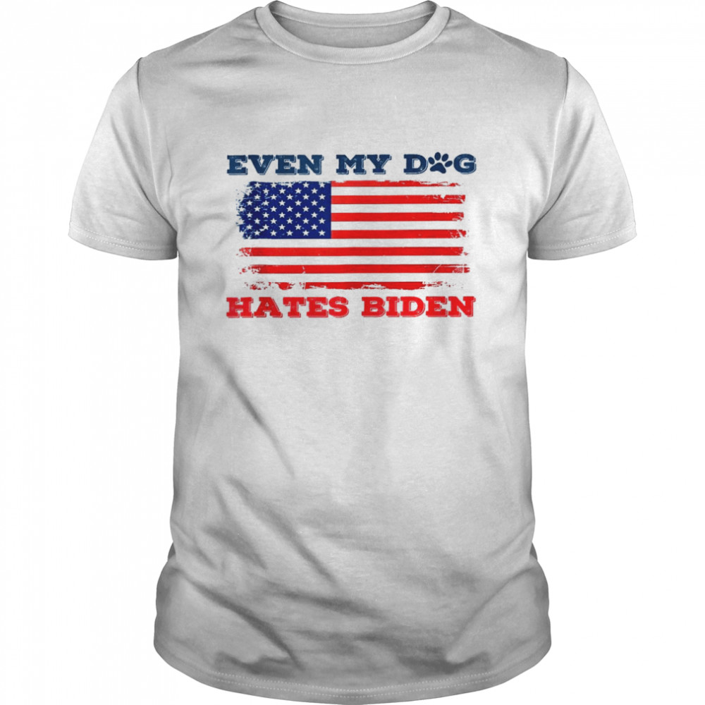 Even My Dog Hates Biden Conservative Anti Liberal US Flag  Classic Men's T-shirt