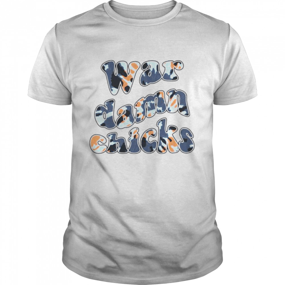 War Damn Chicks T- Classic Men's T-shirt