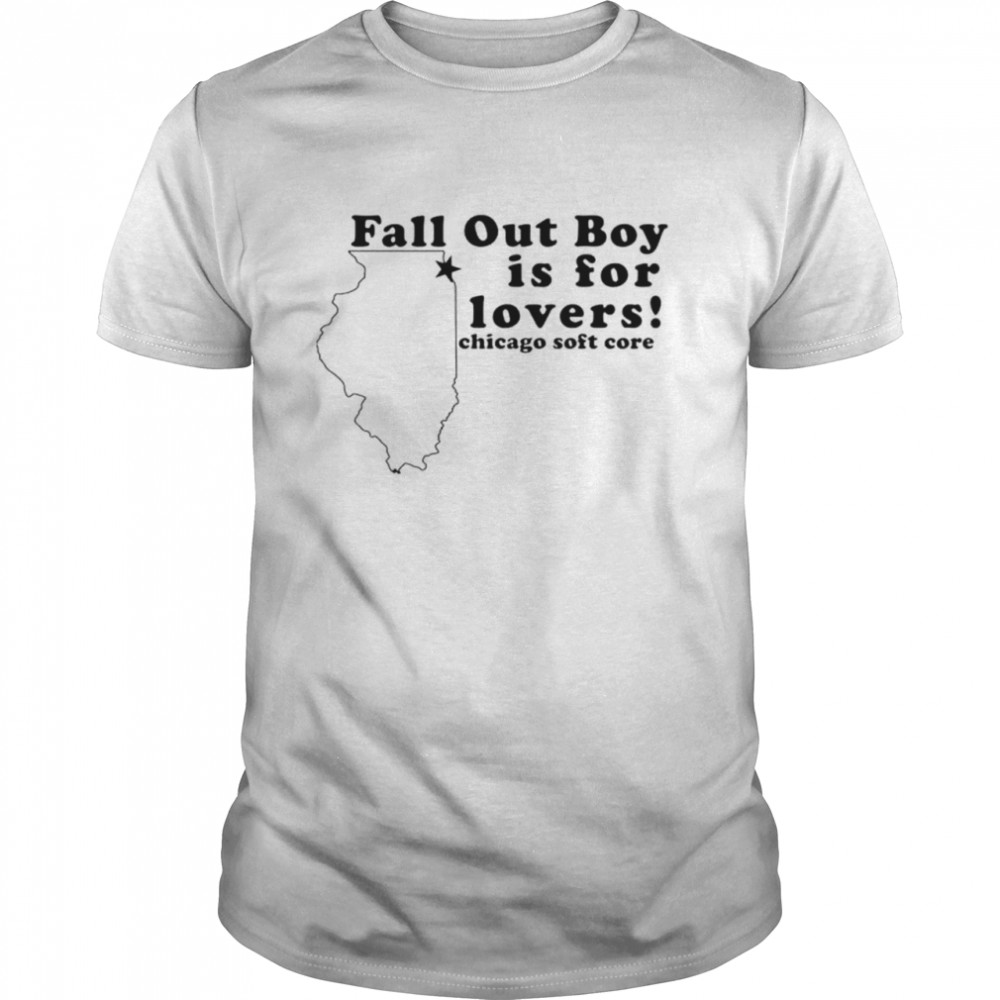 Fall out boy is for lovers Chicago soft core T-shirt