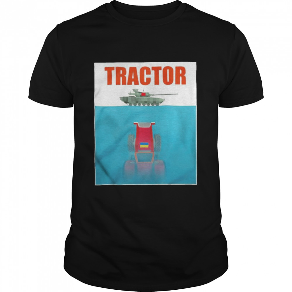 Jaws Tractor tow away a Russian tank shirt