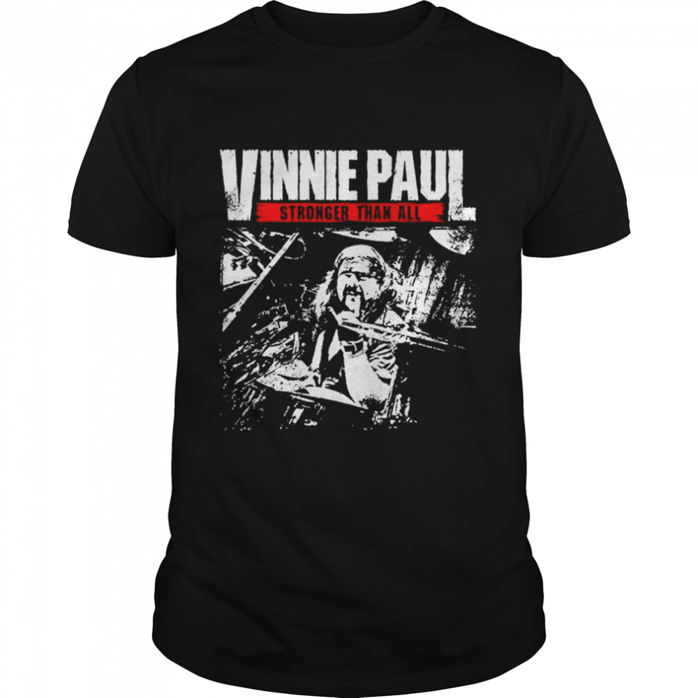 Vinnie Paul Abbott Shop Stronger Than All shirt