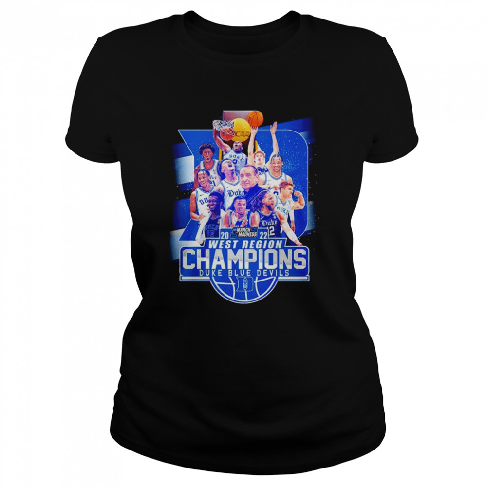 2022 March Madness West Region Champions Duke Blue Devils shirt Classic Women's T-shirt