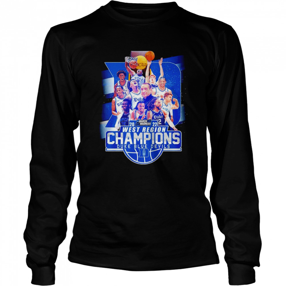 2022 March Madness West Region Champions Duke Blue Devils shirt Long Sleeved T-shirt
