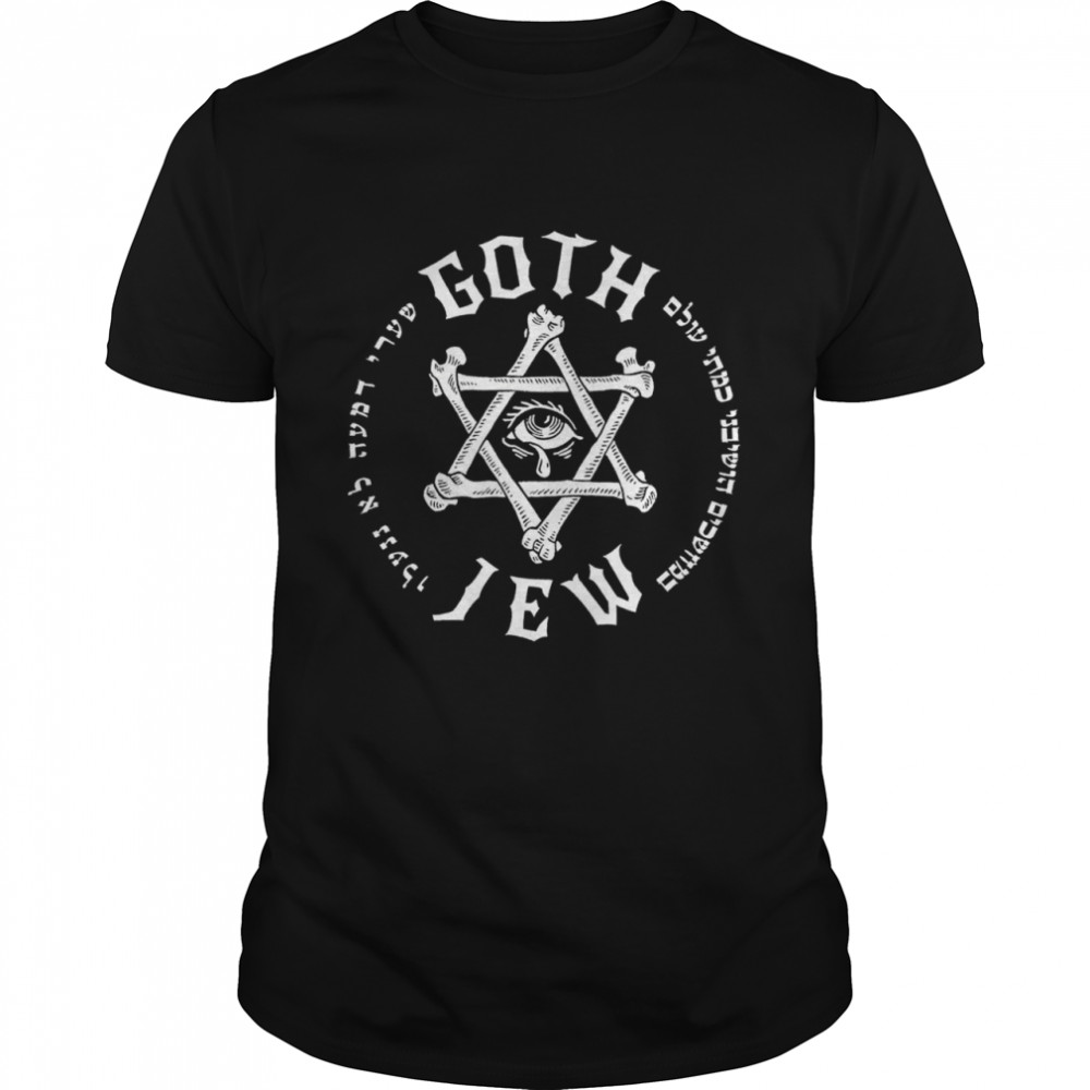 Goth Jew Classic shirt