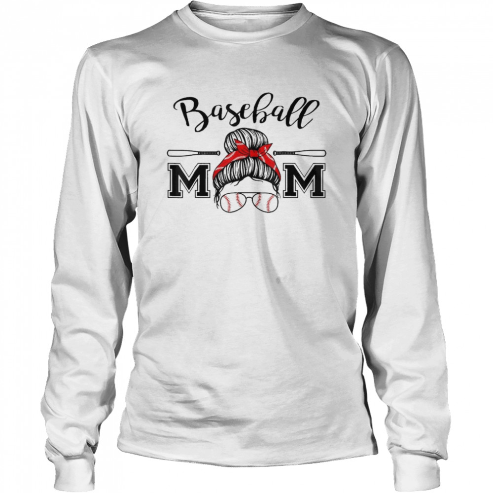 Messy Bun Softball Baseball Mom Mother’s Day T- Long Sleeved T-shirt