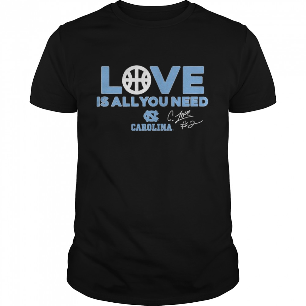 North Carolina Tar Heels love is all you need signature shirt