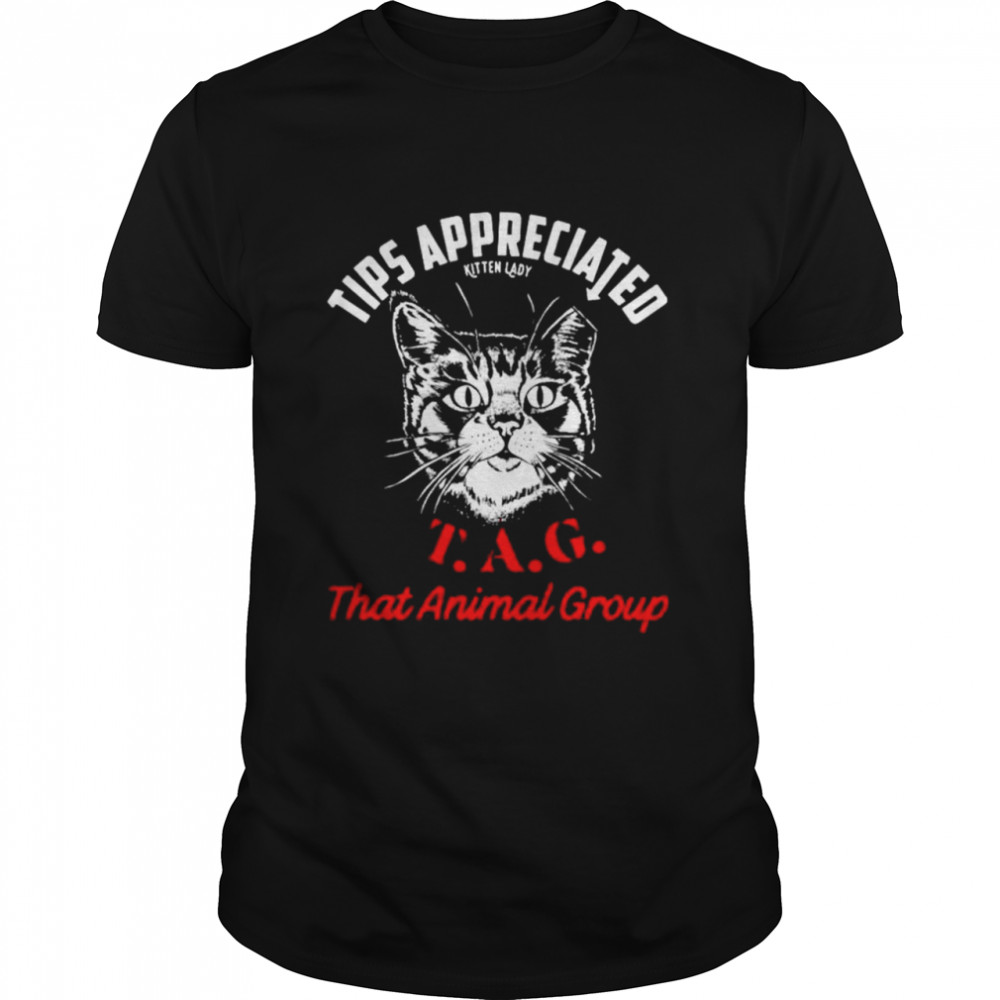 Tips appreciated tag that animal group shirt Classic Men's T-shirt