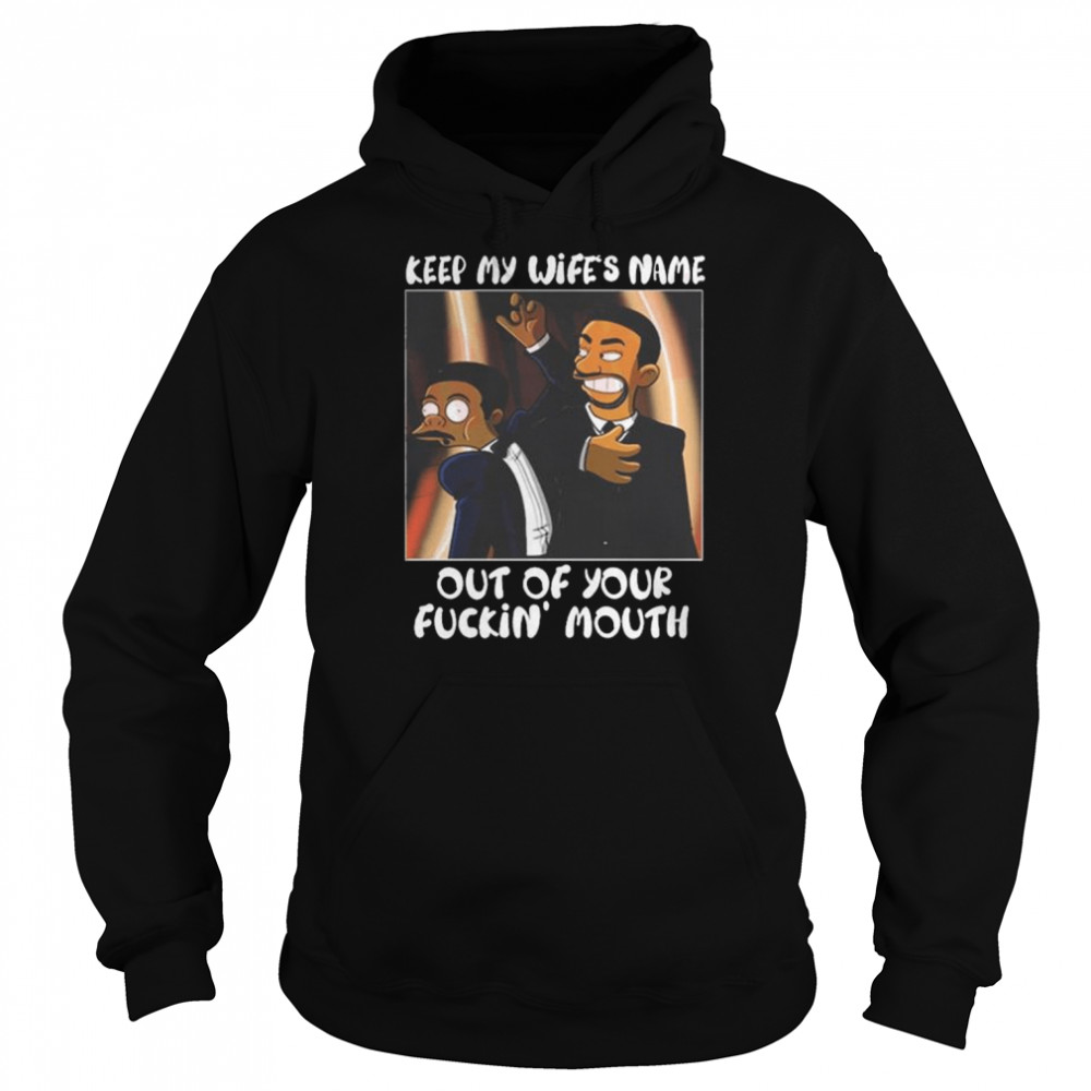 Will Smith Slaps Keep My Wife’s Name Out Of Your F Mouth MEME  Unisex Hoodie