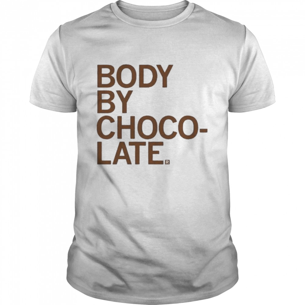 Body By Chocolate  Classic Men's T-shirt