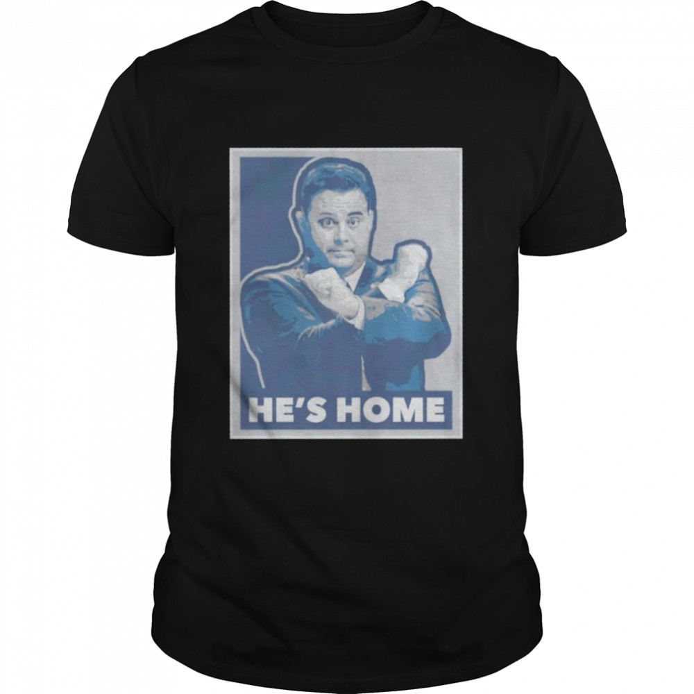 He’s Home shirt Classic Men's T-shirt