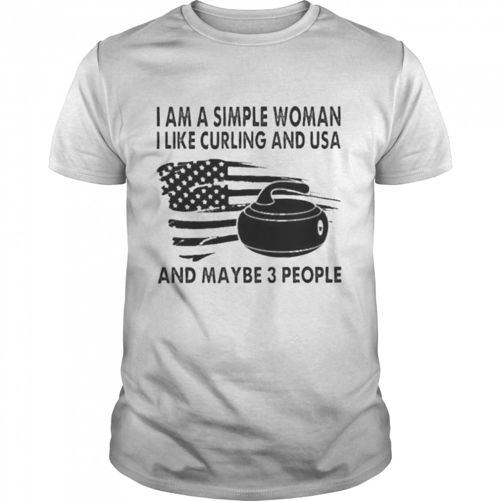 I am a simple woman I like curling and usa and maybe 3 people american flag shirt Classic Men's T-shirt