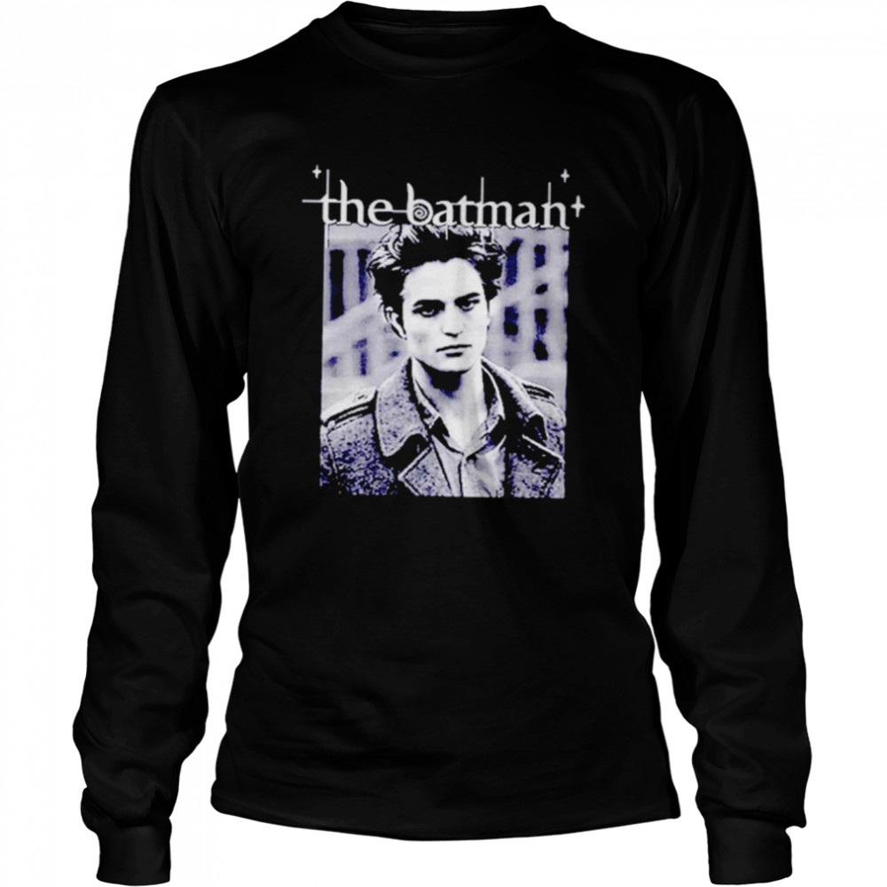 Robert Pattinson the Batman shirt Long Sleeved T-shirt