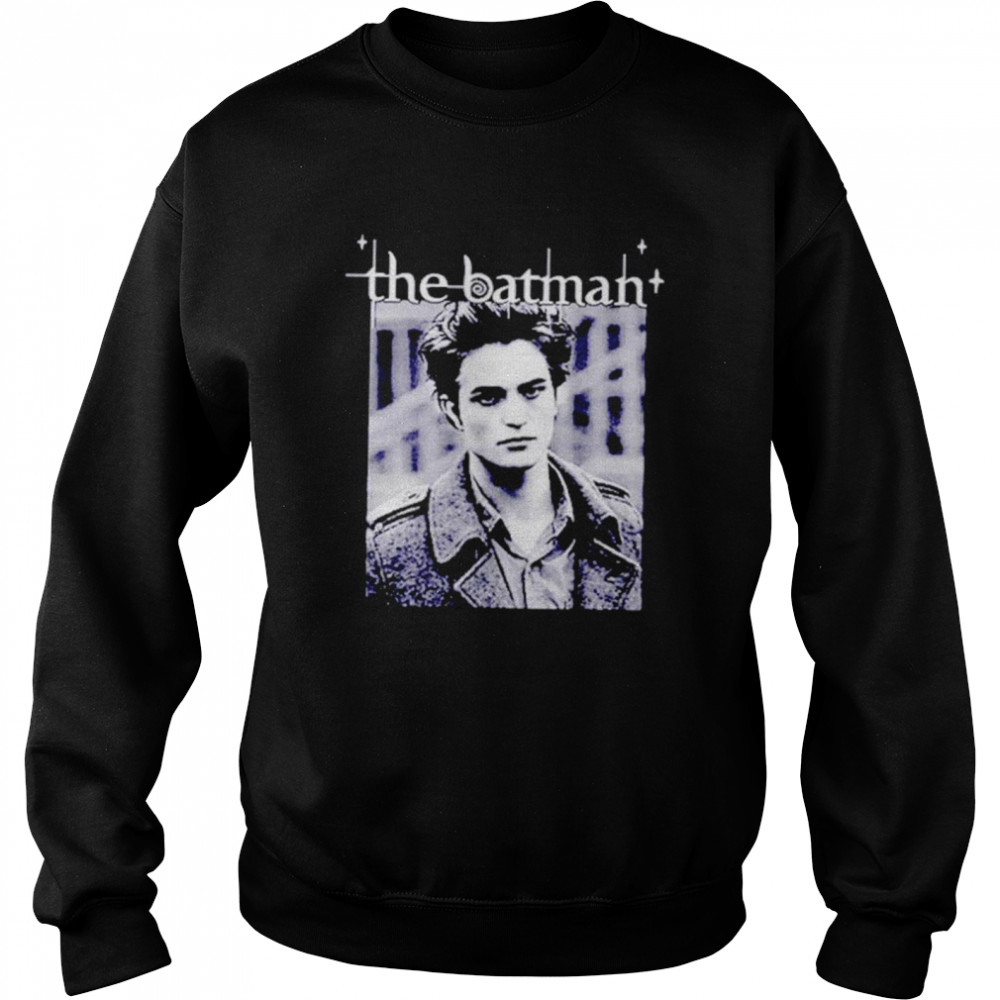 Robert Pattinson the Batman shirt Unisex Sweatshirt