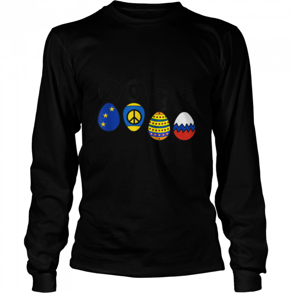 Easter 2022 for peace freedom and against war T- B09WZGNL15 Long Sleeved T-shirt