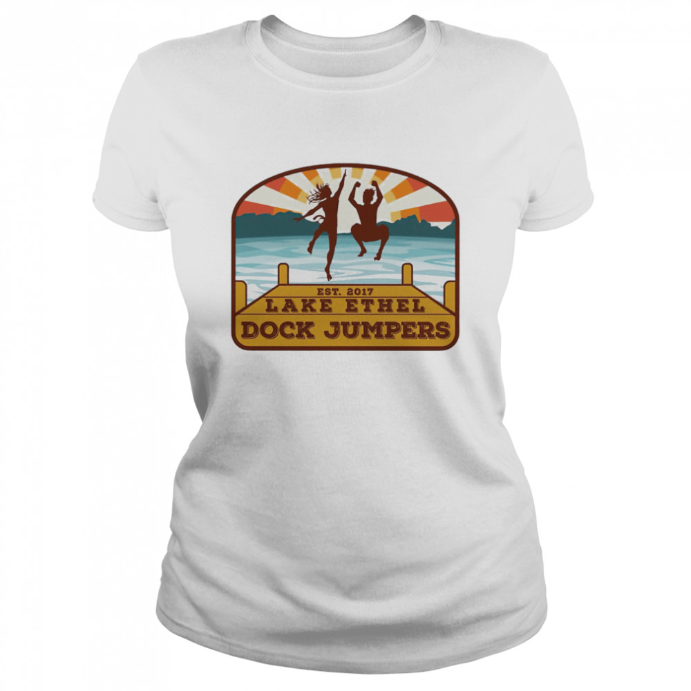 Lake Ethel Dock Jumpers est 2017 shirt Classic Women's T-shirt